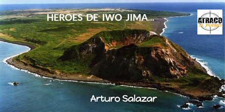 HÉROES DE IWO JIMA....