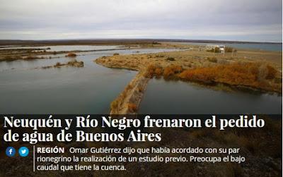 Neuquén y Río Negro frenaron el pedido de agua de Buenos Aires