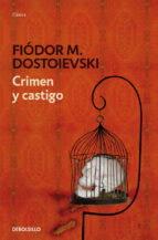 CRIMEN Y CASTIGO, Fiódor Dostoievski