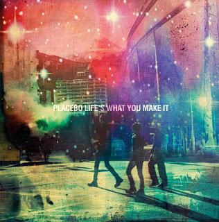 Placebo - Life's What You Make It (2016)