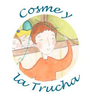 COSME Y LA TRUCHA