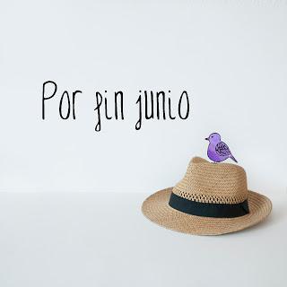 Per fi Juny // Por fin Junio