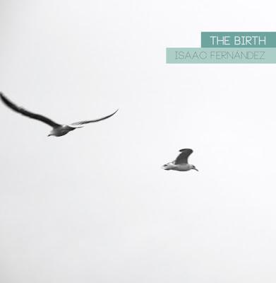 [Apuesta Telúrica] Isaac Fernández - The Birth EP