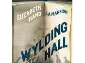 Reseña Wylding Hall Mansión)
