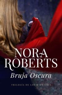 Reseña Bruja oscura (Trilogía de los O'Dwyer) de Nora Roberts