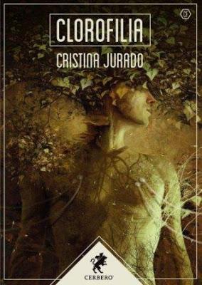 CloroFilia de Cristina Jurado: Reseña (Ed. Cerbero)