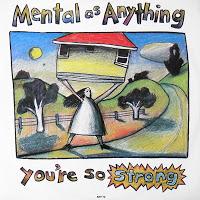 MENTAL AS ANYTHING - YOU´RE SO STRONG