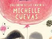 Confesiones amigo imaginario, Michelle Cuevas
