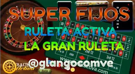 Datos Fijos para la Ruleta Activa y La Gran Ruleta Hoy JUEVES 8/06/17