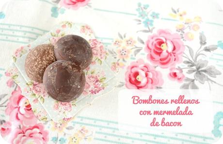 Bombones rellenos con mermelada de bacon