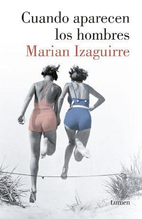 Cuando aparecen los hombres - Marian Izaguirre