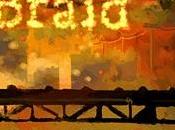 Oblivion, Braid y...