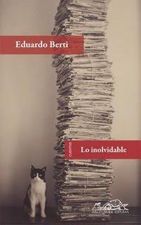 Eduardo Berti. Lo inolvidable