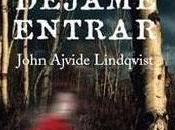 Déjame entrar John Ajvide Lindqvist