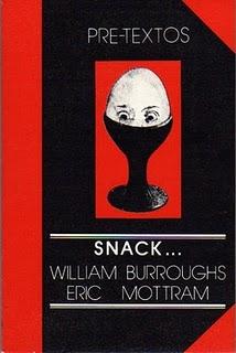 Snack…, de William S. Burroughs y Eric Mottram