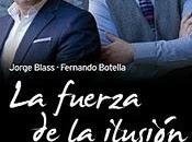 fuerza ilusión