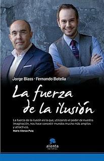 LA FUERZA DE LA ILUSIÓN LA FUERZA DE LA ILUSIÓN