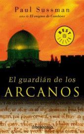 Paul Sussman - El guardián de los arcanos