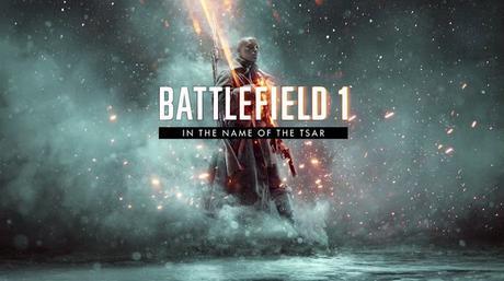 Trailer de 'In the Name of the Tsar', DLC de Battlefield 1