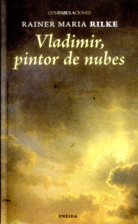 Vladimir pintor de nubes  (Rainer María Rilke).