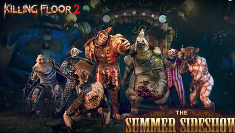 Mañana estará disponible la expansión de Killing Floor 2, Summer Sideshow basada en el circo