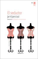 El seductor. Jan Kjaerstad