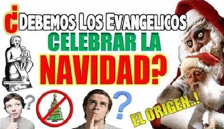 Debemos Los Evagélicos Celebrar La Navidad? Debemos Los Evagélicos Celebrar La Navidad?