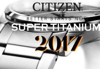 La familia de Relojes Citizen Super Titanium 2017 crece