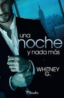 Reseña Una noche y nada más de Whitney G.