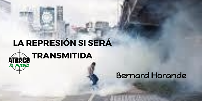 LA REPRESIÓN SI SERÁ TRANSMITIDA