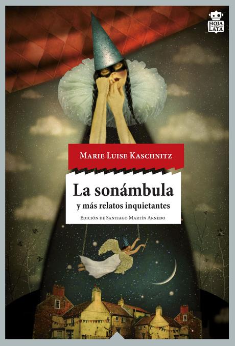 La sonámbula y más relatos inquietantes - Marie Luise Kaschnitz