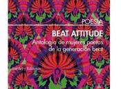 Beat attitude, antología mujeres poetas generación beat: otra cara latido engendrado howl