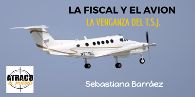 LA FISCAL Y EL AVIÓN