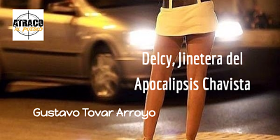 DELCY, JINETERA DEL APOCALIPSIS CHAVISTA