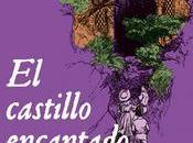 castillo encantado”, Edith Nesbit (Ilustraciones Harold Robert Millar)