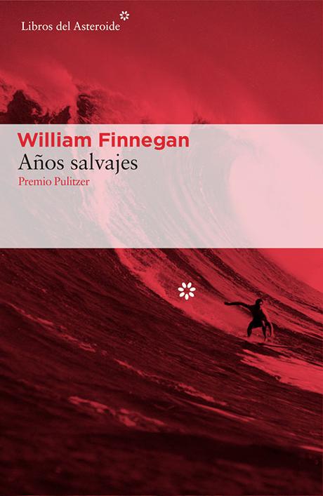 Años salvajes de William Finnegan