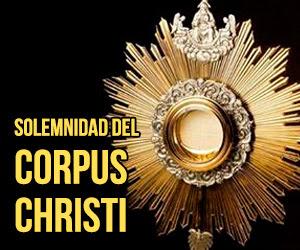 Monición de entrada para Misa de Solemnidad de Corpus Christi.