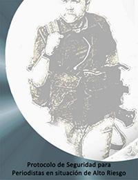 Ebook: Protocolo de seguridad para periodistas en situación de alto riesgo