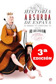 ¡Tercera edición de 'Historia absurda de España'!
