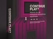 está disponible para reserva libro ‘Continue Play? Historia máquinas recreativas españolas’