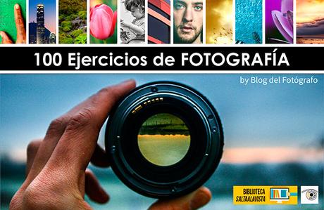 Descargar Gratis Libro 100 Ejercicios de Fotografía en PDF del Blog del Fotógrafo