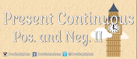 Ejercicio en línea: Present Continuous (II): Positive and Negative