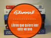Libros quiero leer este verano #S20ummer17