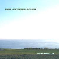 DOS HOMBRES SOLOS - VIDA EN FASCICULOS