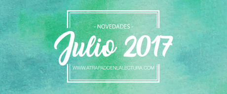 Novedades Editoriales – Julio 2017