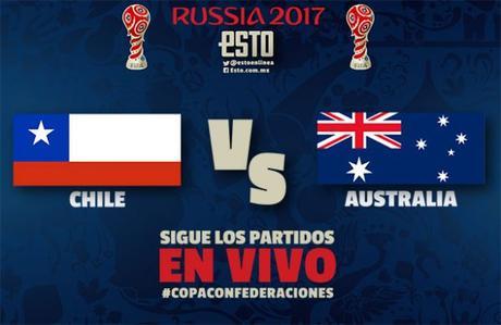 Ver Partido Chile vs Australia EN VIVO Gratis Por Internet Hoy 25/06/2017