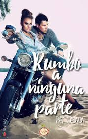 Reseña# RUMBO A NINGUNA PARTE de PAT CASALÀ