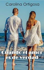 (Reseña) Mis Besos Para Ti y Cuando el Amor es de Verdad by Carolina Ortigosa