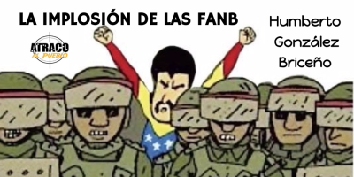 LA IMPLOSIÓN DE LAS FANB