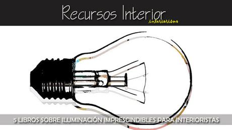 5  libros sobre iluminación imprescindibles para interioristas y arquitectos